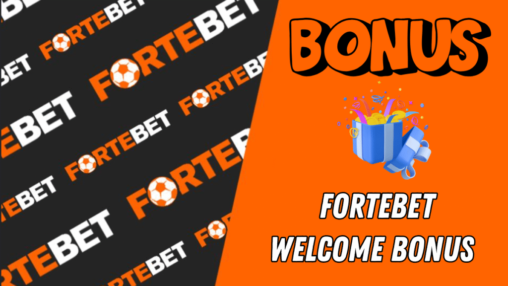 Welcome Bonus Fortebet