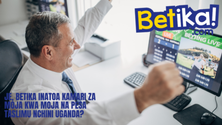 Je, Betika inatoa kamari za moja kwa moja na pesa taslimu nchini Uganda?