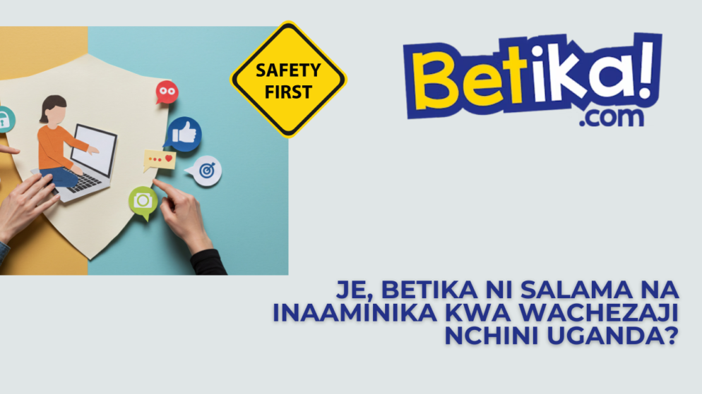 Je, Betika ni salama na inaaminika kwa wachezaji nchini Uganda?