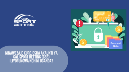 Ninawezaje kurejesha akaunti ya Gal Sport Betting (GSB) iliyofungwa nchini Uganda?