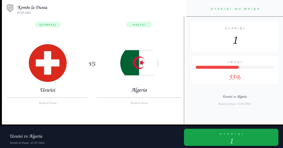 Uswisi vs Algeria — Utabiri | Kombe la Dunia | 03/07/2026